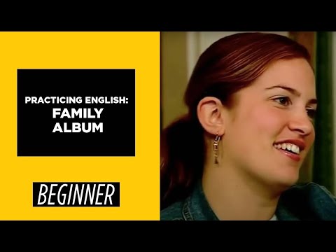 Beginner Level Practicing English Family Album | English For You