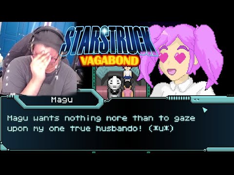 I met an anime woman IN SPACE|| Starstruck Vagabond pt. 2