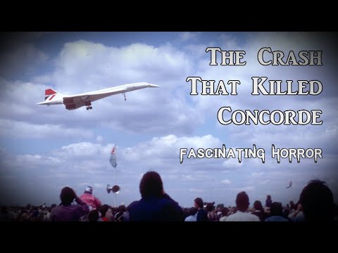 The Crash That Killed Concorde | A Short Documentary | Fascinating Horror