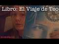 Micajitapr Vlogs Reseña Del Libro El Viaje De Teo Www Micajitapr Com