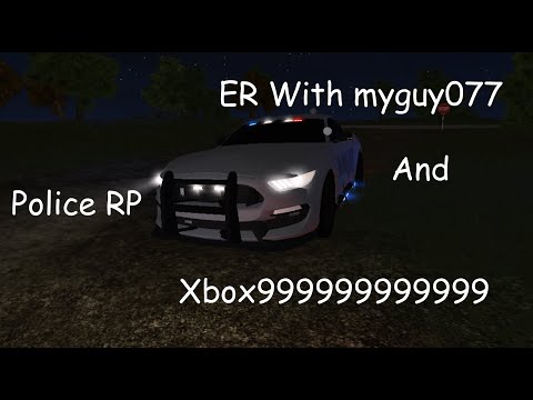 ER Police RP Flonk With myguy077