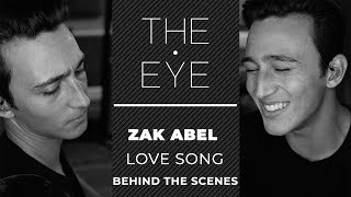 Zak Abel On The Emotional Weight of &#39;Love Song&#39; - Behind The Scenes | THE EYE