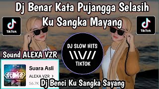 Download lagu DJ BENCI KU SANGKA SAYANG SOUND ALEXA VZR || BENAR KATA PUJANGGA VIRAL TIKTOK TERBARU 2024 mp3