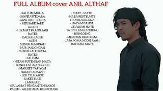 Download lagu FULL ALBUM-Lagu Dan Sya'ir Aceh Cover Anil Althaf Full 2 Jam mp3