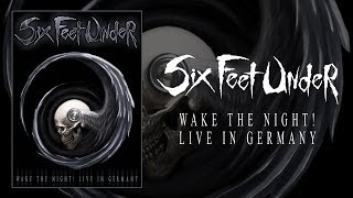 Six Feet Under - Wake the Night! Live in Germany - DVD (OFFICIAL)
