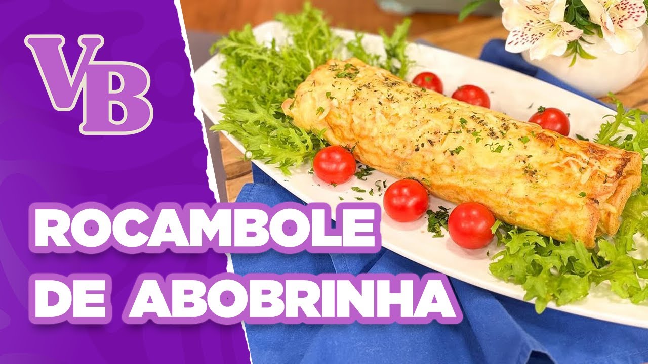 ROCAMBOLE de ABOBRINHA aos 3 QUEIJOS - Você Bonita (27/01/2025)