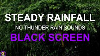 Soothing Relaxation, Rain Sounds For Sleeping Black Screen, Pure Sleeping Zzz, Heavy Rain No Thunde