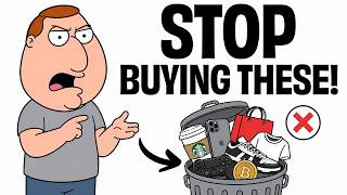 8 Things That Are a Complete WASTE of Your Money