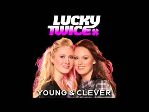 Lucky Twice - I'm so lucky, lucky