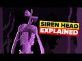 Siren Head EXPLAINED