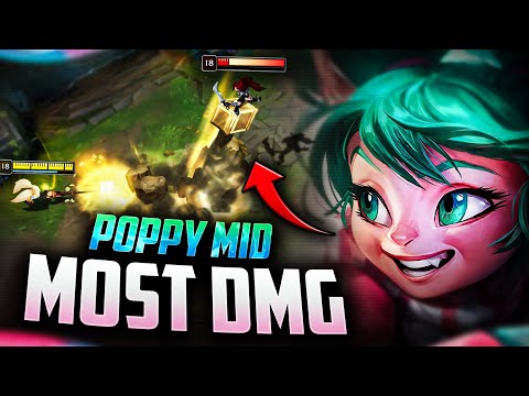 POPPY IS SECRETLY A BEAST MID LANER! (MOST DAMAGE DEALT) - League of Legends