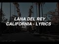 California Lana Del Rey Lyrics
