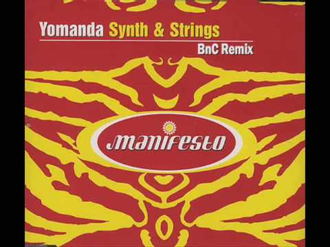 Yomanda Synth and Strings (BnC Remix)