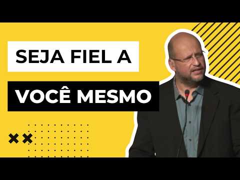 Seja fiel a você mesmo | Clóvis de Barros