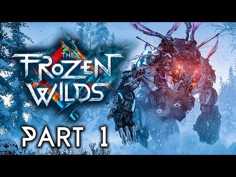 Horizon Zero Dawn The Frozen Wilds DLC Part 1 - The Frozen Wastelands (the Frozen Wilds Gameplay)