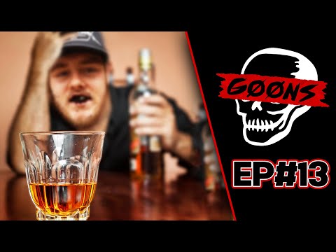 Blackout DRUNK Stories - GOONS #13