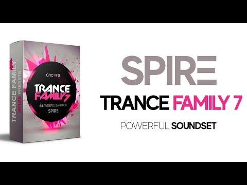 Spire Trance Family Vol.7 Presets | Ancore Sounds