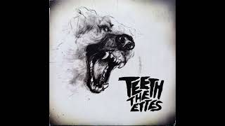 Teeth - The Ettes