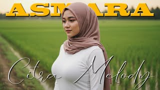 Download lagu ASMARA - SETIA BAND COVER CITRA MELODY mp3