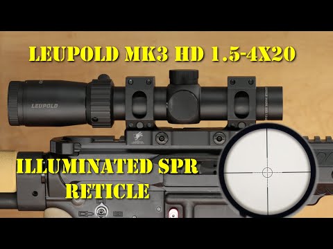 Leupold MK3HD 1.5-4x20 Illuminated SPR Reticle - Another Lightweight - First Person Review00:00 -