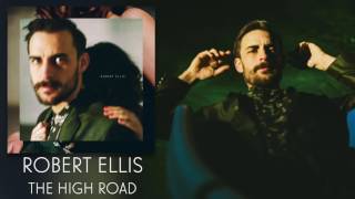 Robert Ellis - "The High Road" [Audio Only]