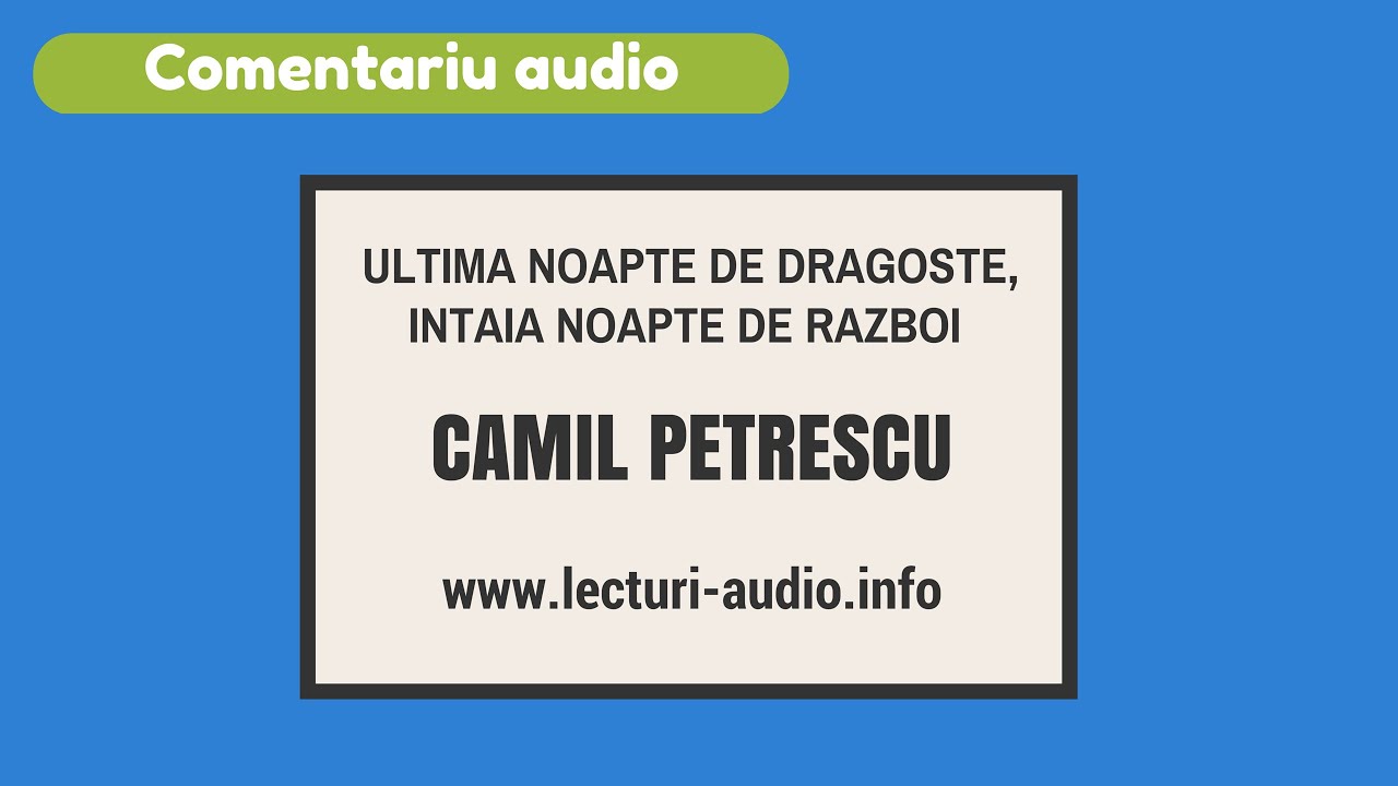 Ultima noapte de dragoste,intaia noapte de razboi- Camil Petrescu