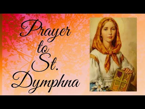 Prayer to St. Dymphna