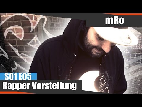 Rapper Vorstellung - mRo - S01 E05 [REUPLOAD]