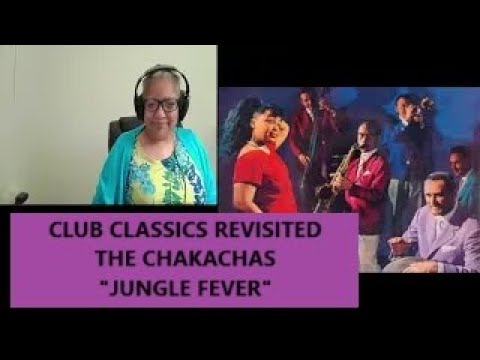 The Chakachas, "Jungle Fever"