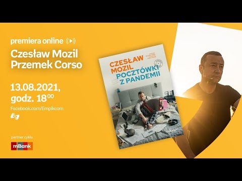 Przemek Corso, Czesław Mozil. – PREMIERA ONLINE 13.08 g. 18:00