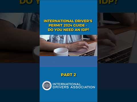 International Driver's Permit 2024 Guide - Do you need an IDP? | Part 2