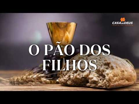 O PÃO DOS FILHOS - PR. EVERDAM MARTINS - CULTO MANHÃ - 15.03.2026