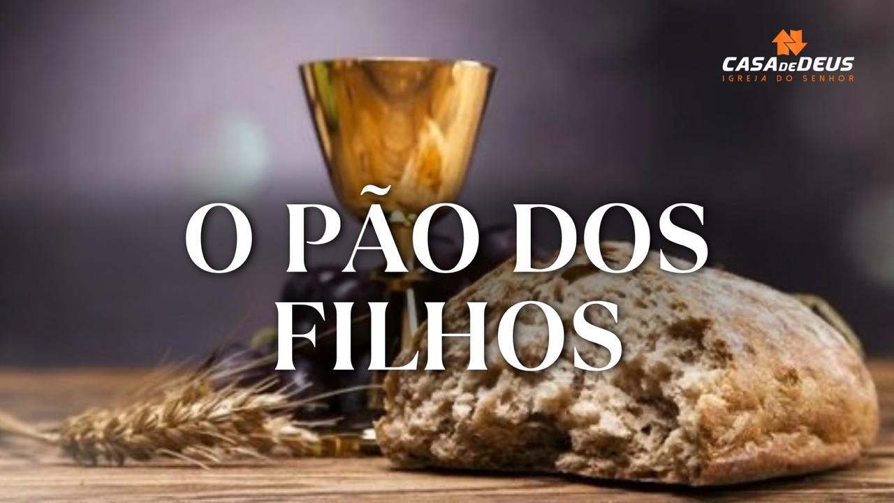 O PÃO DOS FILHOS - PR. EVERDAM MARTINS - CULTO MANHÃ - 15.03.2026