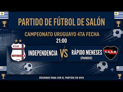 Independencia 1 vs 4 Rápido Menezes - 29/08/2026