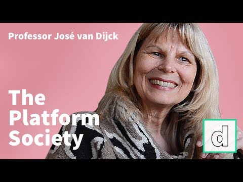 Professor José van Dijck on today's 'platform society'