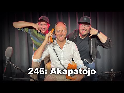 246: Akapatojo (gost: Jože Potrebuješ)