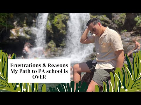 A Year Later - Frustrations and Reasons My Path to PA school is over | What’s Next?