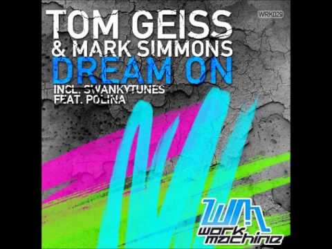 Tom Geiss & Mark Simmons - Dream On (Original Mix)