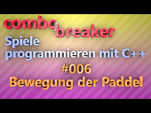 Bewegung der Paddel - Spiele programmieren mit C++ und SFML 2.1 - #006