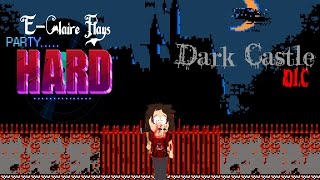 EClaire Plays Party Hard Dark Castle DLC