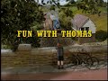 Thomas Friends Fun With Thomas Intro