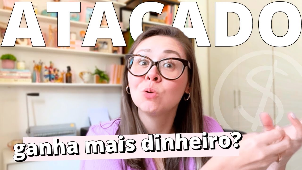 VENDER no VAREJO ou ATACADO? Qual dá MAIS DINHEIRO?