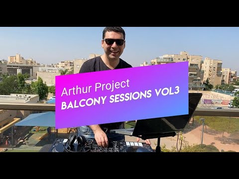 ARTHUR PROJECT - BALCONY SESSIONS 3