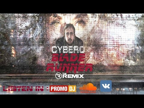 Vangelis - Blade Runner (Cybero Theme Remix) (Official Music Video)