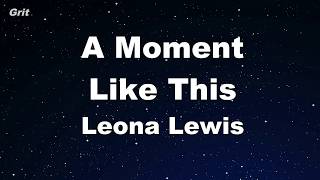 A Moment Like This - Leona Lewis Karaoke 【No Guide Melody】 Instrumental