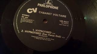 Cabaret Voltaire - Hypnotised (The Fon Force Dub)