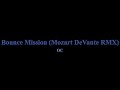 OC  - Bounce Mission (RMX)