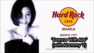 Regine Velasquez - Dance With Me (duet with Mommy V) | Hard Rock Cafe - March 1997