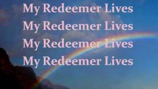 My Redeemer lives - hillsong