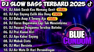 Download lagu DJ SLOW BASS TERBARU 2025🎵DJ ADEK SARAH KAU MEMANG GENIT🎵DJ AYO SAYANG CULIK AKU DONG mp3